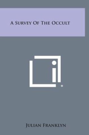 Cover of A Survey of the Occult