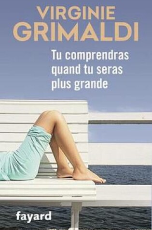 Cover of Tu Comprendras Quand Tu Seras Plus Grande