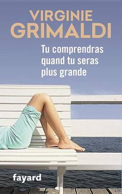 Book cover for Tu Comprendras Quand Tu Seras Plus Grande