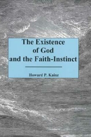 Cover of The Existence Of God And The Faith...