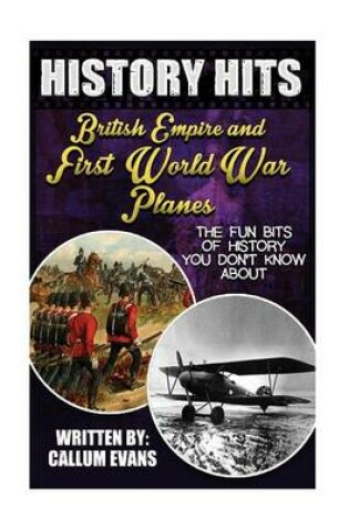 Cover of The Fun Bits of History You Don't Know about British Empire and First World War Planes