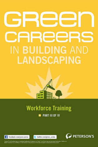 Cover of Green Careers in Building and Landscaping: Workforce Training