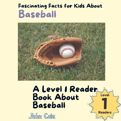 Cover of Fascinating Facts for Kids About Baseball