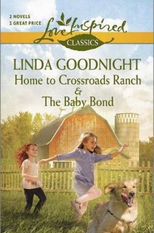 Cover of Home to Crossroads Ranch and the Baby Bond
