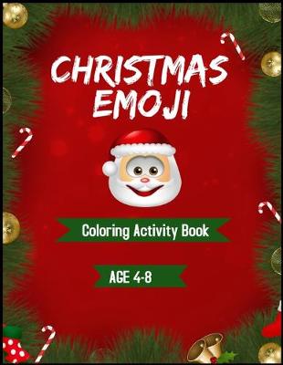 Book cover for Christmas Emoji Activity Coloring Book age 4-8