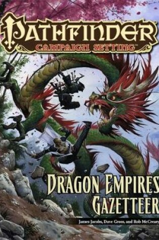 Cover of Pathfinder Campaign Setting: Dragon Empires Gazetteer