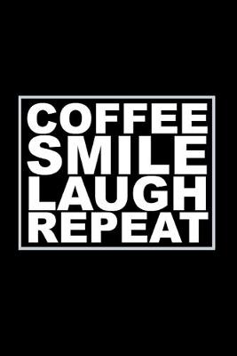 Book cover for Coffee. Smile. Laugh. Repeat