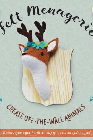 Cover of Felt Menagerie