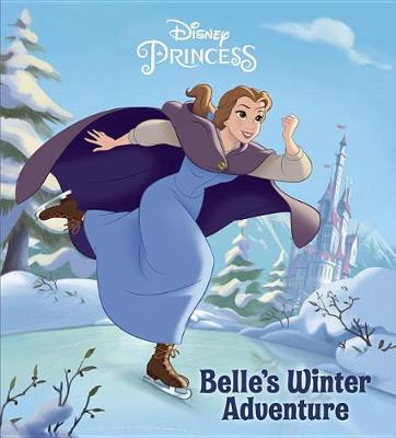 Book cover for Belle's Winter Adventure (Disney Princess)