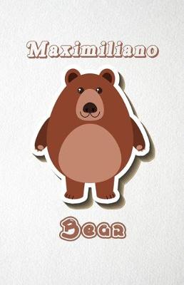 Book cover for Maximiliano Bear A5 Lined Notebook 110 Pages