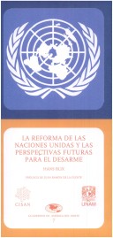 Book cover for La Reforma de Las Naciones Unidas y Las Perspectivas Futuras Para El Desarme