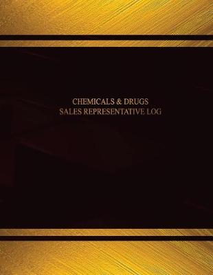 Book cover for Chemicals & Drugs Sales Representative Log