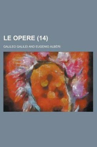 Cover of Le Opere Volume 14