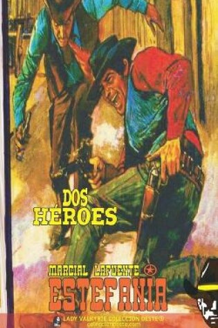 Cover of Dos héroes (Colección Oeste)