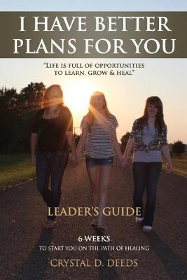 Book cover for I Have Better Plans for You Leader's Guide
