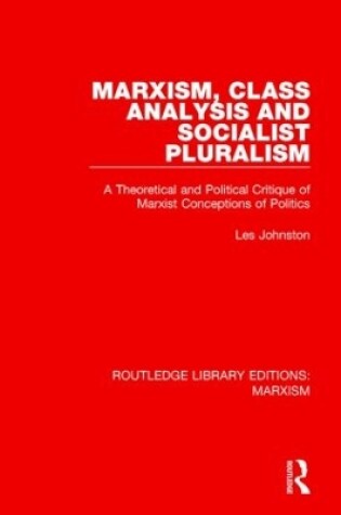 Cover of Marxism, Class Analysis and Socialist Pluralism
