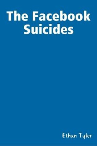 Cover of The Facebook Suicides