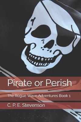 Cover of Pirate or Perish