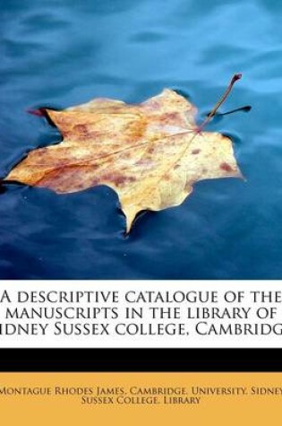Cover of A Descriptive Catalogue of the Manuscripts in the Library of Sidney Sussex College, Cambridge