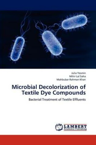 Cover of Microbial Decolorization of Textile Dye Compounds