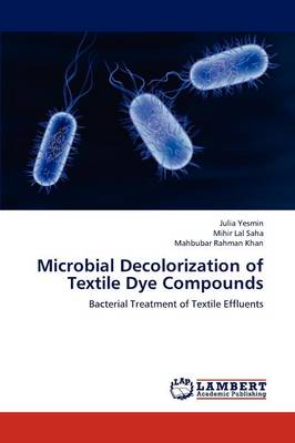 Book cover for Microbial Decolorization of Textile Dye Compounds