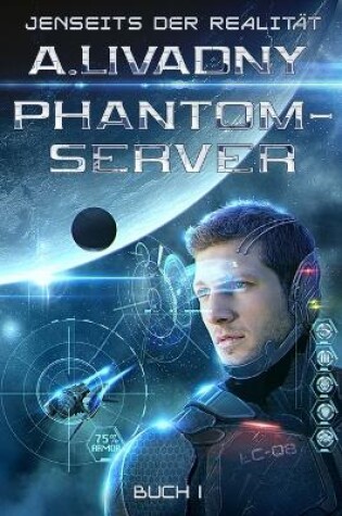 Cover of Jenseits der Realität (Phantom-Server Buch 1)