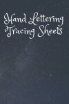 Book cover for Hand Lettering Tracing Sheets