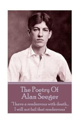 Cover of The Poetry Of Alan Seeger