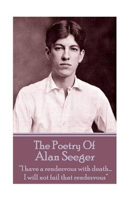 Book cover for The Poetry Of Alan Seeger