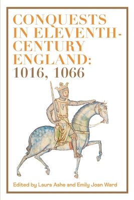 Book cover for Conquests in Eleventh-Century England: 1016, 1066