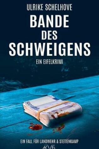 Cover of Bande des Schweigens - Ein Eifel-Krimi