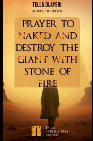 Cover of Prayer to Naked and Destroy the Giant with Stone of Fire