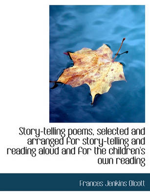 Book cover for Story-Telling Poems, Selected and Arranged for Story-Telling and Reading Aloud and for the Children'