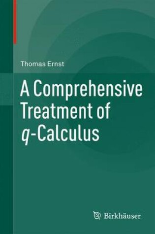 Cover of A Comprehensive Treatment of q-Calculus