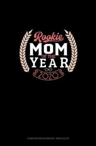 Cover of Rookie Mom Of The Year 2020