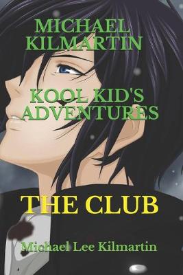Book cover for Michael Kilmartin Kool Kid's Adventures