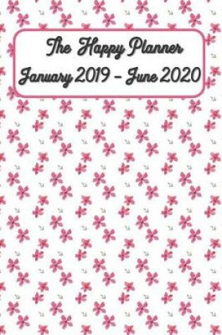 Cover of The Happy Planner January 2019 - June 2020