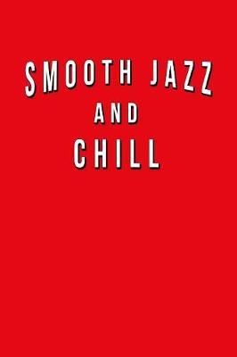 Book cover for Smooth Jazz And Chill