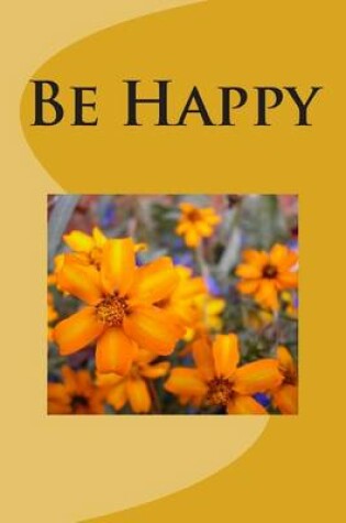 Cover of Be Happy