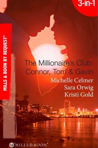Cover of The Millionaire's Club: Connor, Tom & Gavin
