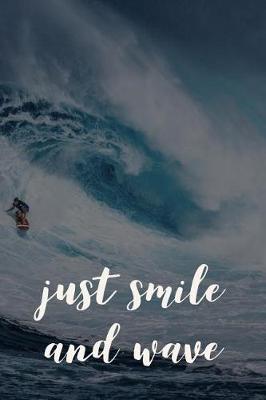 Book cover for Just Smile And Wave