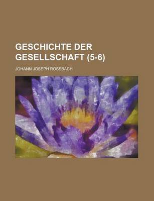 Book cover for Geschichte Der Gesellschaft (5-6)