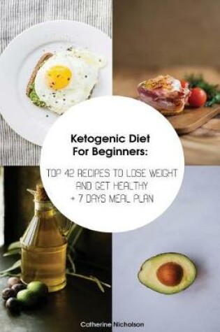 Cover of Ketogenic Diet for Beginners