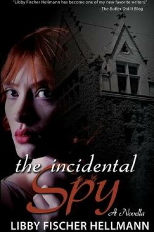 Cover of The Incidental Spy