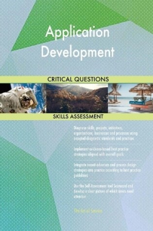 Cover of Application Development Critical Questions Skills Assessment