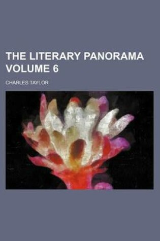 Cover of The Literary Panorama Volume 6