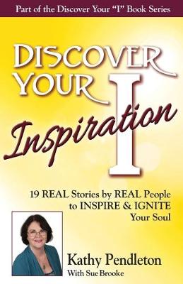 Book cover for Discover Your Inspiration Kathy Pendleton Edition