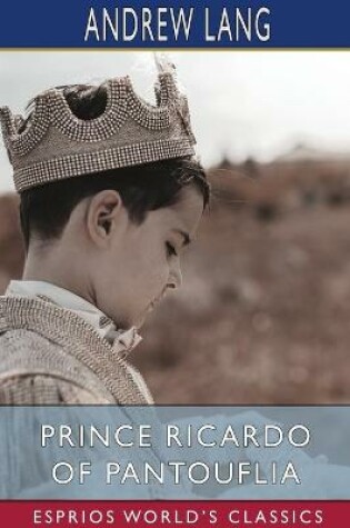 Cover of Prince Ricardo of Pantouflia (Esprios Classics)