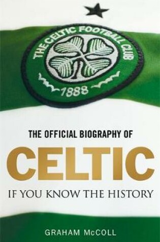 Cover of The Official Biography of Celtic
