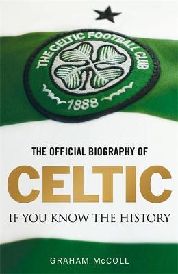 Book cover for The Official Biography of Celtic